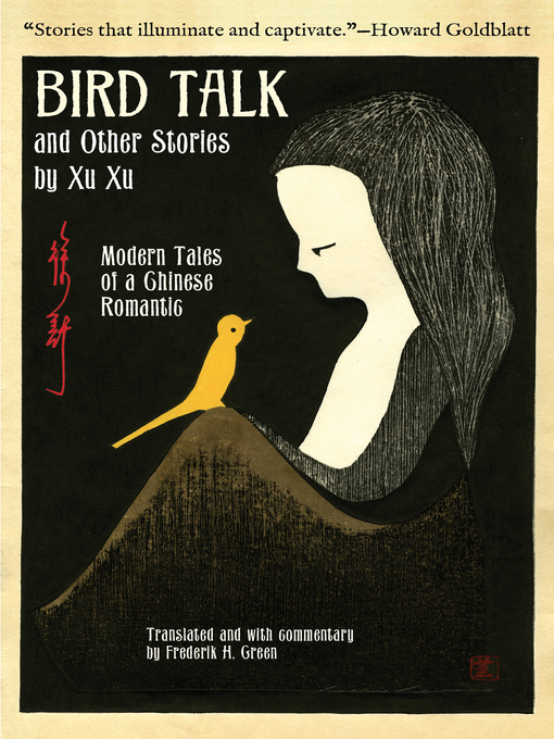 Title details for Bird Talk and Other Stories by Xu Xu by Xu Xu - Available